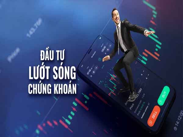 Đầu tư lướt sóng chứng khoán