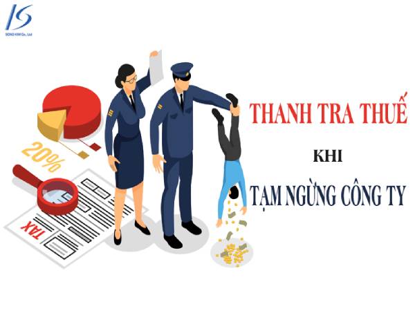 Doanh nghiệp tạm ngừng kinh doanh có bị thanh tra thuế không?