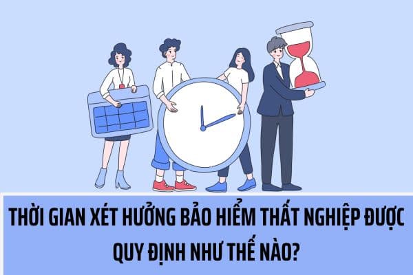 Các lưu ý quan trọng về thời gian hưởng bảo hiểm thất nghiệp